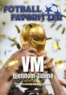 VM - Gjennom tidene av Per Straarup Søndergaard (Innbundet)