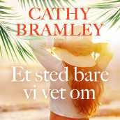 Et sted bare vi vet om av Cathy Bramley (Nedlastbar lydbok)