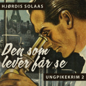 Den som lever får se av Hjørdis Solaas (Nedlastbar lydbok)