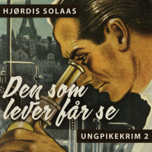 Den som lever får se av Hjørdis Solaas (Nedlastbar lydbok)