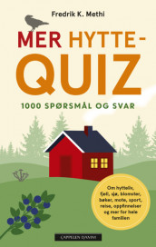 Mer hyttequiz av Fredrik K. Methi (Heftet)