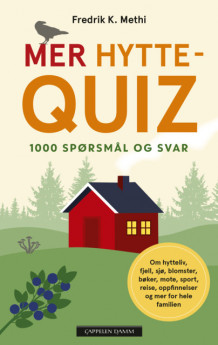 Mer hyttequiz av Fredrik K. Methi (Heftet)