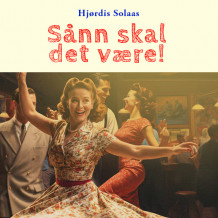 Sånn skal det være! av Hjørdis Solaas (Nedlastbar lydbok)