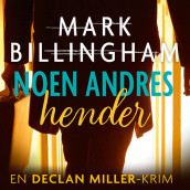 Noen andres hender av Mark Billingham (Nedlastbar lydbok)