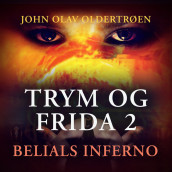 Belials inferno av John Olav Oldertrøen (Nedlastbar lydbok)