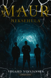 Maur: Heksehula av Vegard Vinsjansen (Heftet)
