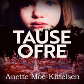 Tause ofre av Anette Moe-Kittelsen (Nedlastbar lydbok)