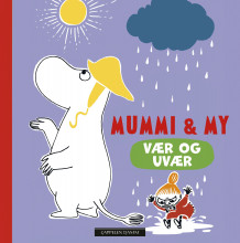 Mummi & My - Vær og uvær av Tove Jansson (Kartonert)