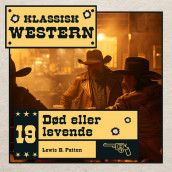 Død eller levende av Steven C. Lawrence (Nedlastbar lydbok)