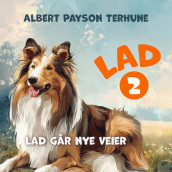 Lad går nye veier av Albert Payson Terhune (Nedlastbar lydbok)