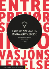 Entreprenørskap og innovasjonsledelse av Nils Per Hovland og Birgit Leick (Heftet)