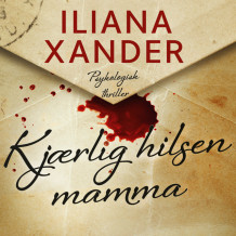 Kjærlig hilsen mamma av Iliana Xander (Nedlastbar lydbok)