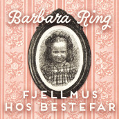 Fjellmus hos bestefar av Barbra Ring (Nedlastbar lydbok)