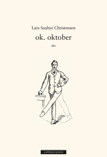 ok. oktober. av Lars Saabye Christensen (Innbundet)