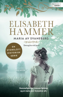 Smuglerskipet av Elisabeth Hammer (Heftet)