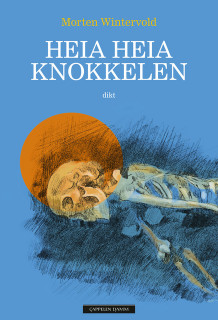 Heia heia knokkelen av Morten Wintervold (Ebok)