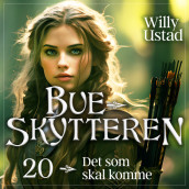 Det som skal komme av Willy Ustad (Nedlastbar lydbok)