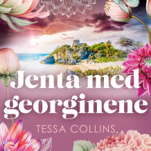Jenta med georginene av Tessa Collins (Nedlastbar lydbok)