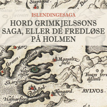 Hord Grimkjelssons saga, eller De fredløse på holmen av Islendingesaga (Nedlastbar lydbok)
