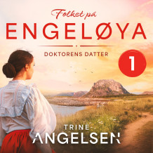 Doktorens datter av Trine Angelsen (Nedlastbar lydbok)