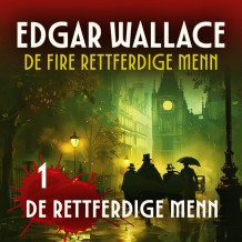 De fire rettferdige menn av Edgar Wallace (Nedlastbar lydbok)