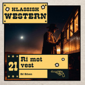 Ri mot vest av Ed Edson (Nedlastbar lydbok)