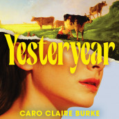 Yesteryear av Caro Claire Burke (Nedlastbar lydbok)