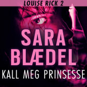 Kall meg prinsesse av Sara Blædel (Nedlastbar lydbok)