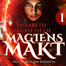 Sagaen om Essentia av Elisabeth Hagaseth Lie (Nedlastbar lydbok)