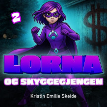 Lorna og skyggegjengen av Kristin Emilie Skeide (Nedlastbar lydbok)