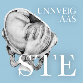 Ste av Unnveig Aas (Nedlastbar lydbok)