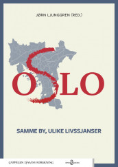 Oslo – samme by, ulike livssjanser av Jørn Ljunggren (Heftet)