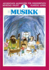 Musikk 1 av Finn Benestad, Thorleif Hauso, Arnfinn Klakegg og Finn Lunde (Heftet)