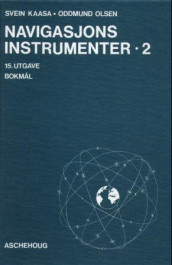 Navigasjonsinstrument 2 av Svein Kaasa og Oddmund Olsen (Innbundet)