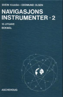 Navigasjonsinstrument 2 av Svein Kaasa og Oddmund Olsen (Innbundet)