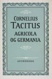 Agricola og Germania av Cornelius Tacitus (Heftet)