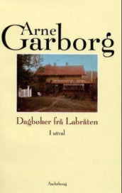 Dagbøker fra Labråten av Arne Garborg (Innbundet)