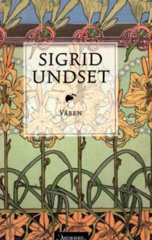 Våren av Sigrid Undset (Innbundet)