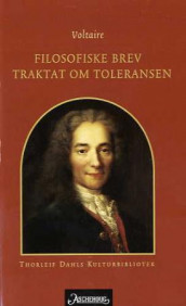 Filosofiske brev ; Traktat om toleransen av Voltaire (Heftet)