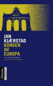 Kongen av Europa av Jan Kjærstad (Heftet)