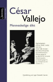 Menneskelige dikt av César Vallejo (Innbundet)