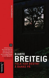 Folk har begynt å banke på av Bjarte Breiteig (Heftet)