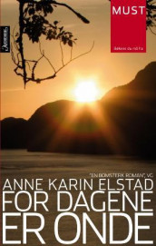 For dagene er onde av Anne Karin Elstad (Heftet)