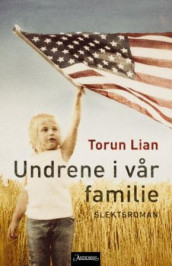 Undrene i vår familie av Torun Lian (Innbundet)