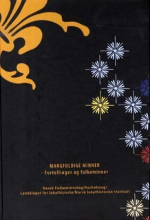 Mangfoldige minner av Liv Bjørnhaug Johansen og Ida Tolgensbakk Vedeld (Innbundet)