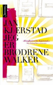 Jeg er brødrene Walker av Jan Kjærstad (Heftet)