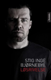 Løsrivelse av Stig Inge Bjørnebye (Innbundet)