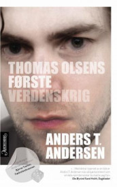 Thomas Olsens første verdenskrig av Anders T. Andersen (Innbundet)