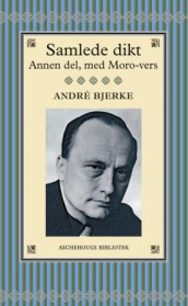 Samlede dikt av André Bjerke (Innbundet)