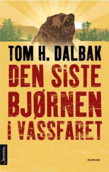 Den siste bjørnen i Vassfaret av Tom H. Dalbak (Ebok)